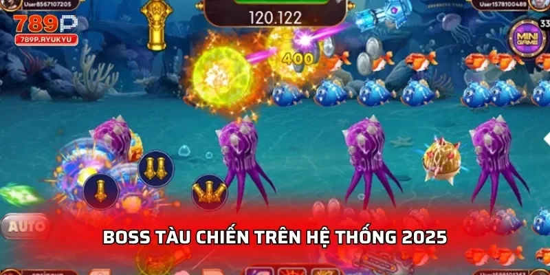 Boss tàu chiến trên hệ thống 2025