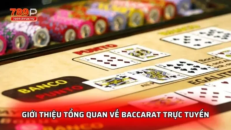Baccarat trực tuyến mang đến trải nghiệm siêu thực